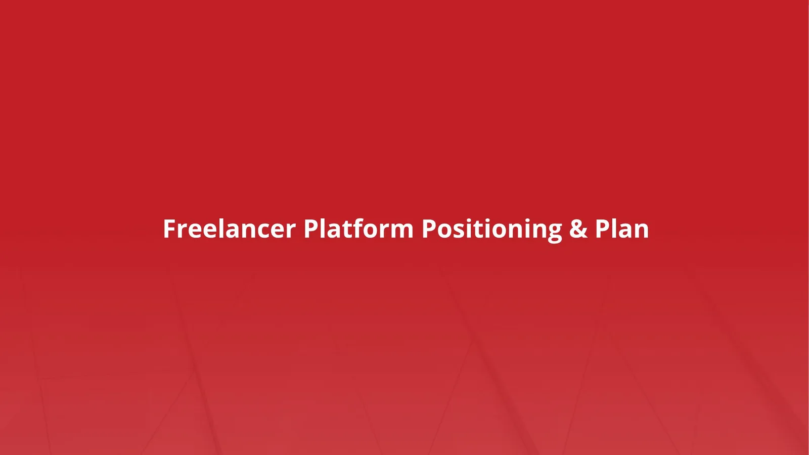 Freelancer Platform Positioning & Plan cover slide